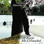 It Keeps Me Grounded | Album by Dave Hutchins